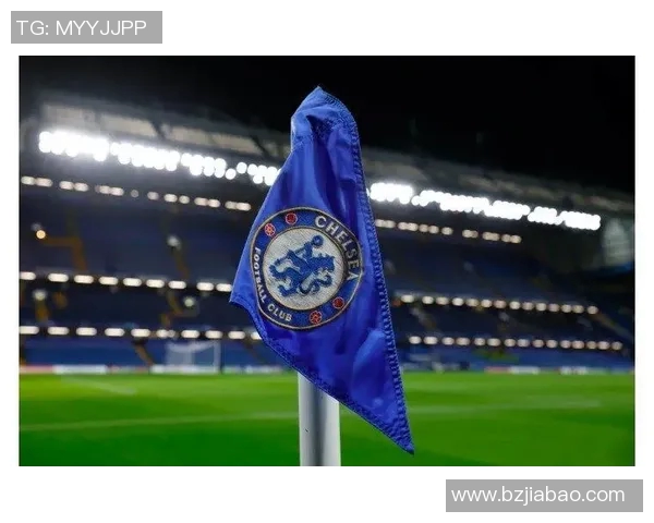 切尔西或迎来重磅转会新东家球队即将完成交易 切尔西或迎来重磅转会新东家球队即将完成交易